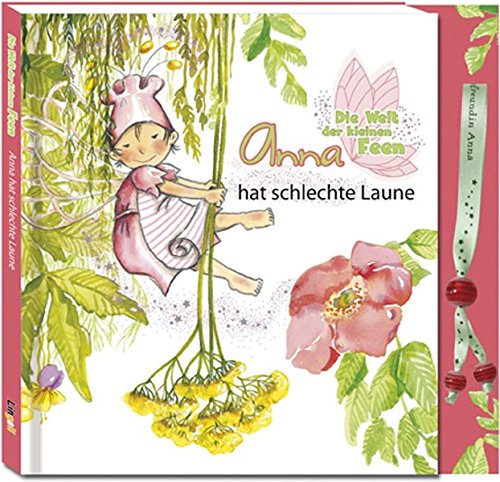 Die Welt der kleinen Feen - Anna hat schlechte Laune (Lingoli)