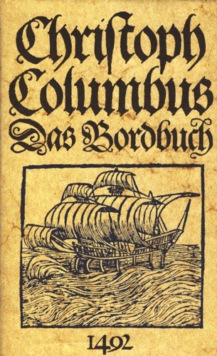 Christoph Columbus - Das Bordbuch 1492