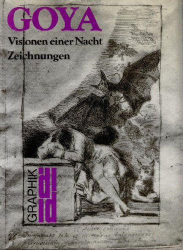 Goya, Visionen einer Nacht Zeichnungen