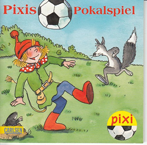 Pixis Pokalspiel - Pixi-Buch 1731 (Einzeltitel) aus Pixi-Serie 192