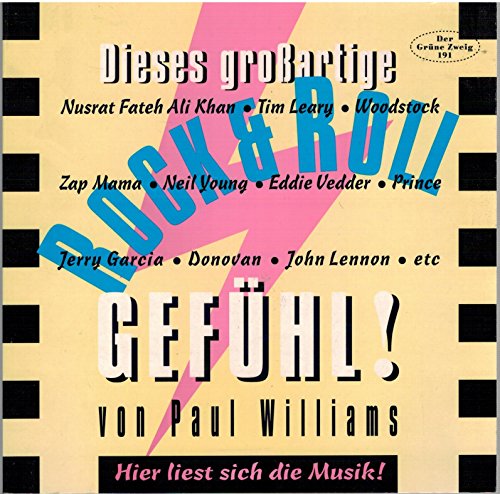 Dieses grossartige Rock and Roll Gefühl: Das Beste aus 30 Jahren Rockschreibe des Crawdaddy Daddys (Der Grüne Zweig)