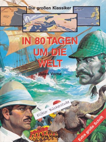 In achtzig (80) Tagen um die Welt. Neubearbeitung Erwin Stotz.