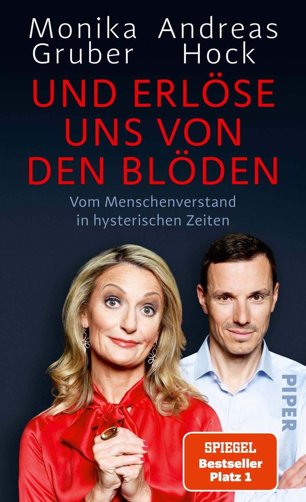 Und erlöse uns von den Blöden: Vom Menschenverstand in hysterischen Zeiten | Der SPIEGEL-Bestseller #1