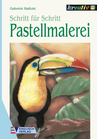 Pastellmalerei (Schritt für Schritt)