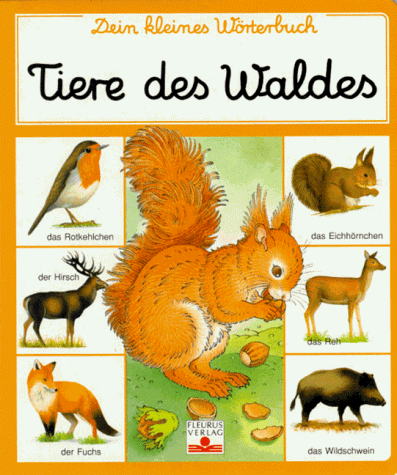 Dein kleines Wörterbuch, Tiere des Waldes