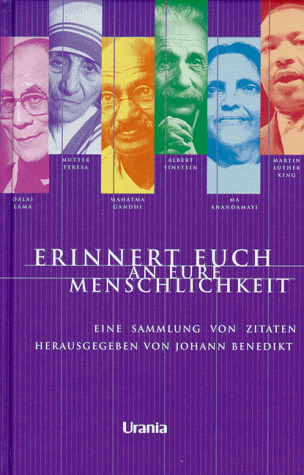 Erinnert Euch an Eure Menschlichkeit: Eine Sammlung von Zitaten