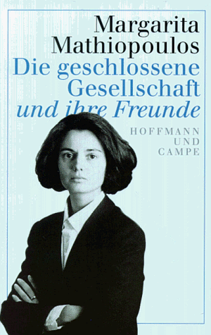 Die geschlossene Gesellschaft und ihre Freunde