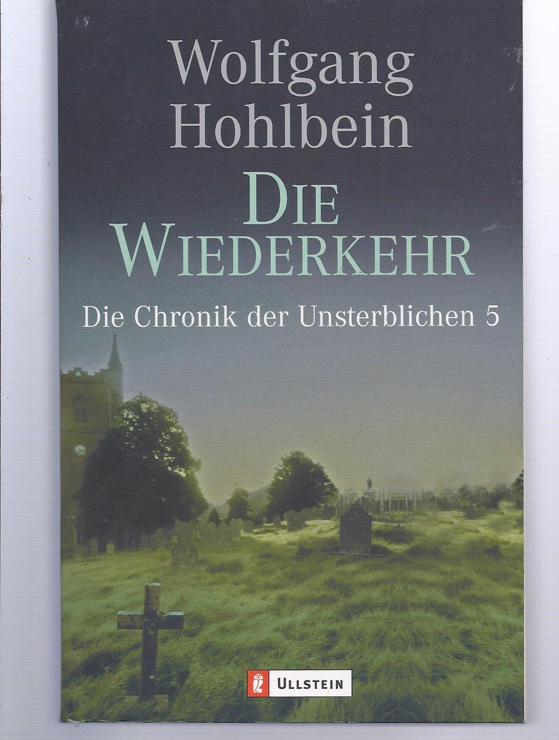 Die Wiederkehr: Die Chronik der Unsterblichen Band 5