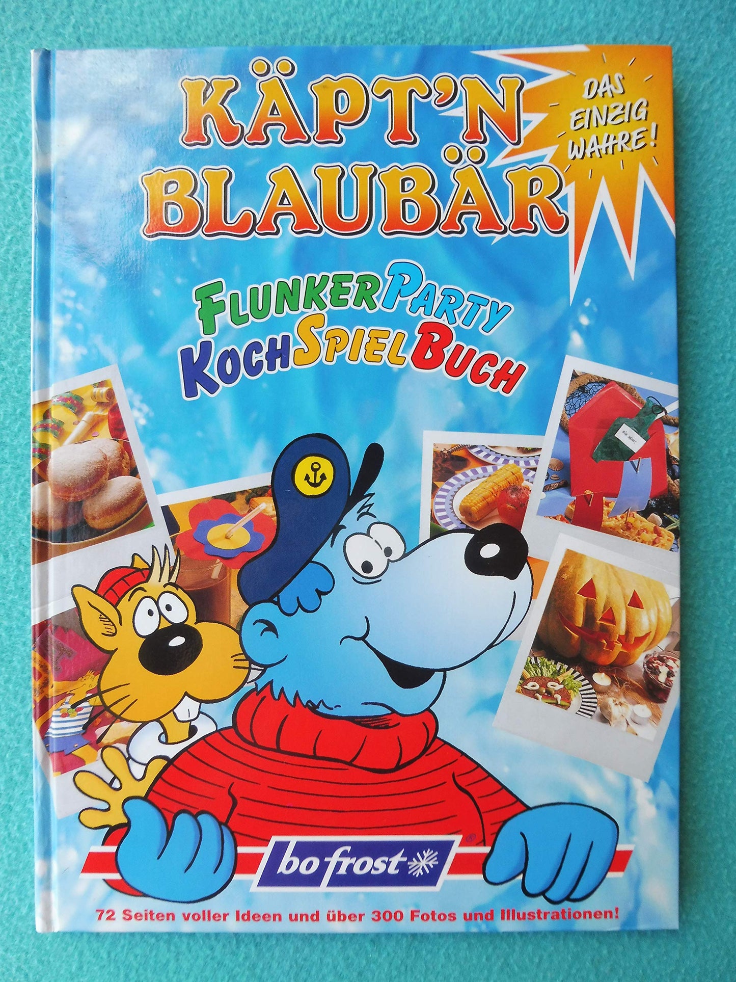Käpt'n Blaubär - FlunkerParty KochSpielBuch