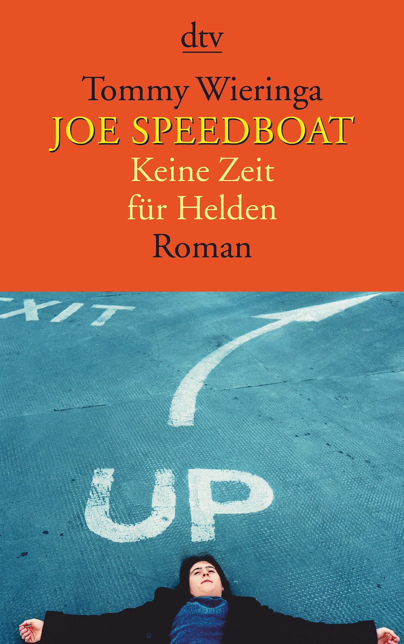 Joe Speedboat: Keine Zeit für Helden – Roman