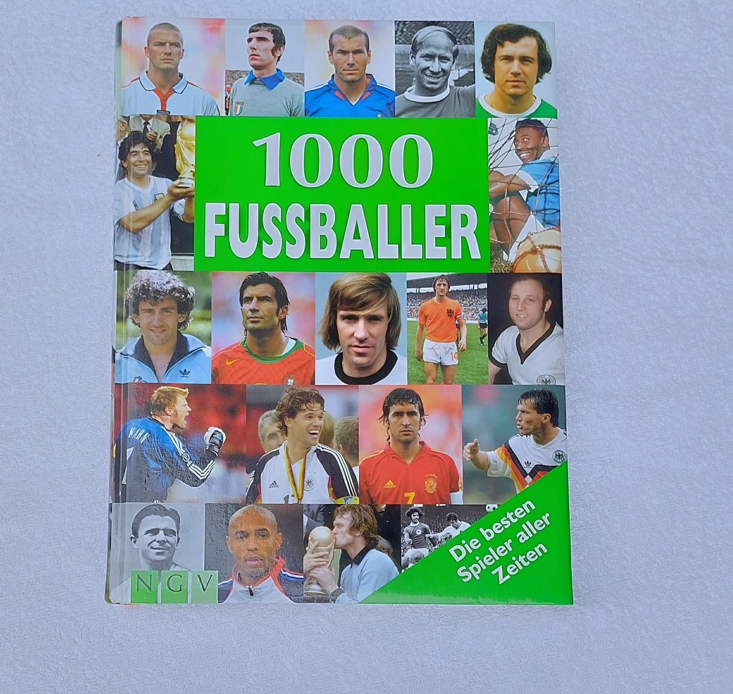 1000 Fussballer: Die besten Spieler aller Zeiten