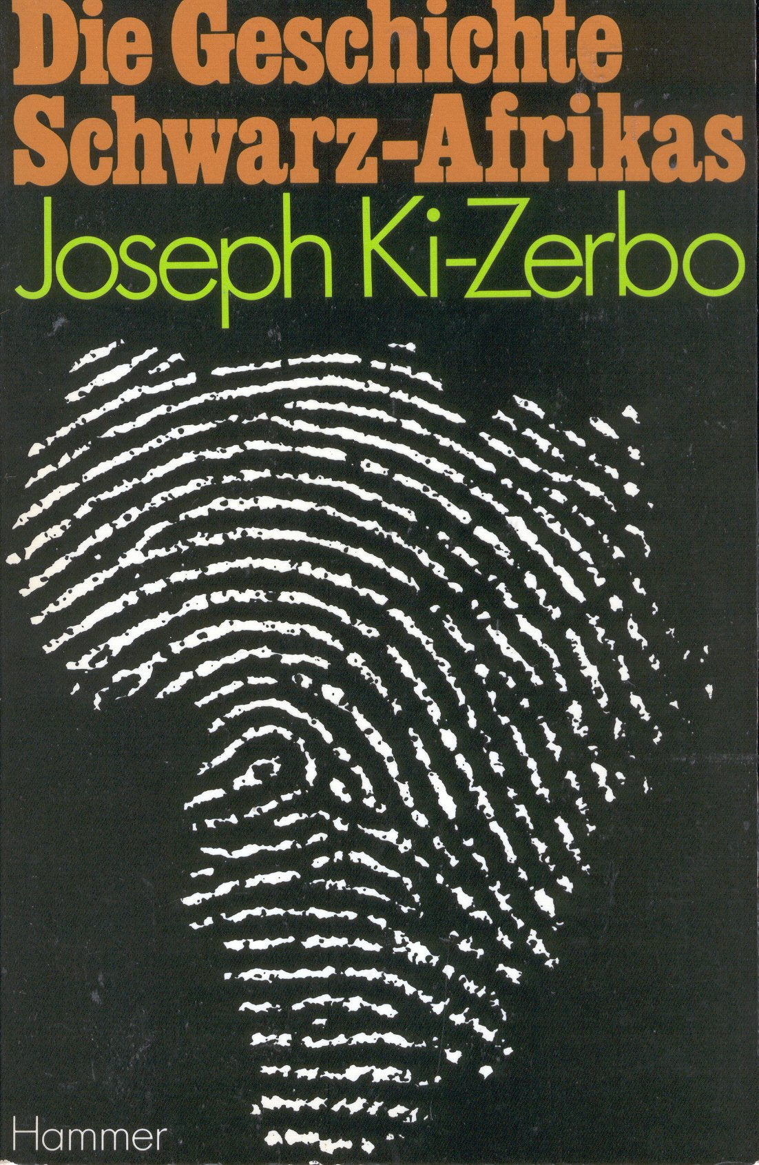 Die Geschichte Schwarz-Afrikas