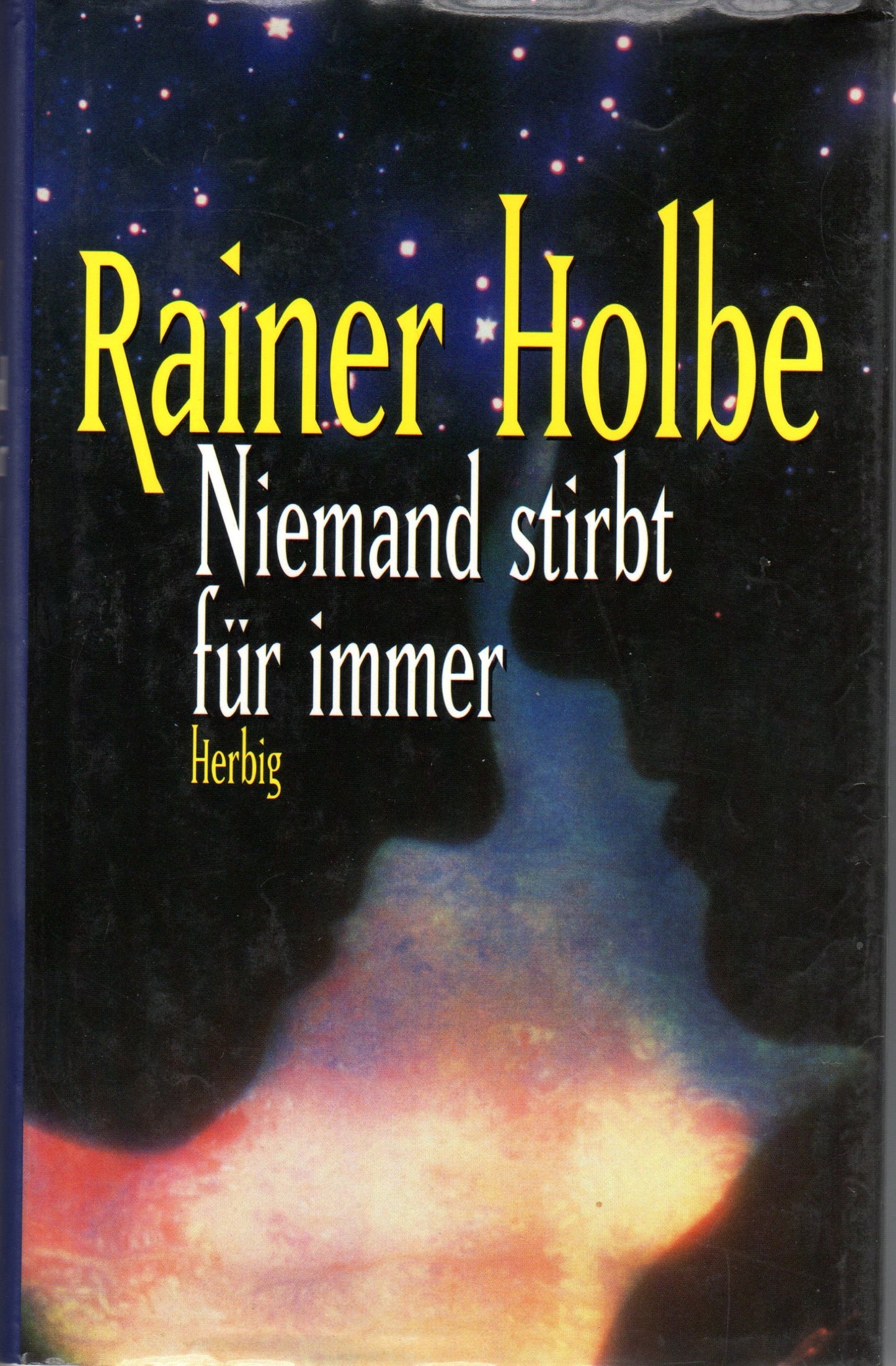 Niemand stirbt für immer: Roman