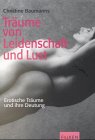 Träume von Leidenschaft und Lust: Erotische Träume und ihre Deutung