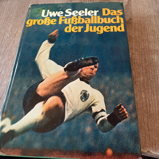 Das große Fußballbuch der Jugend von Uwe Seeler