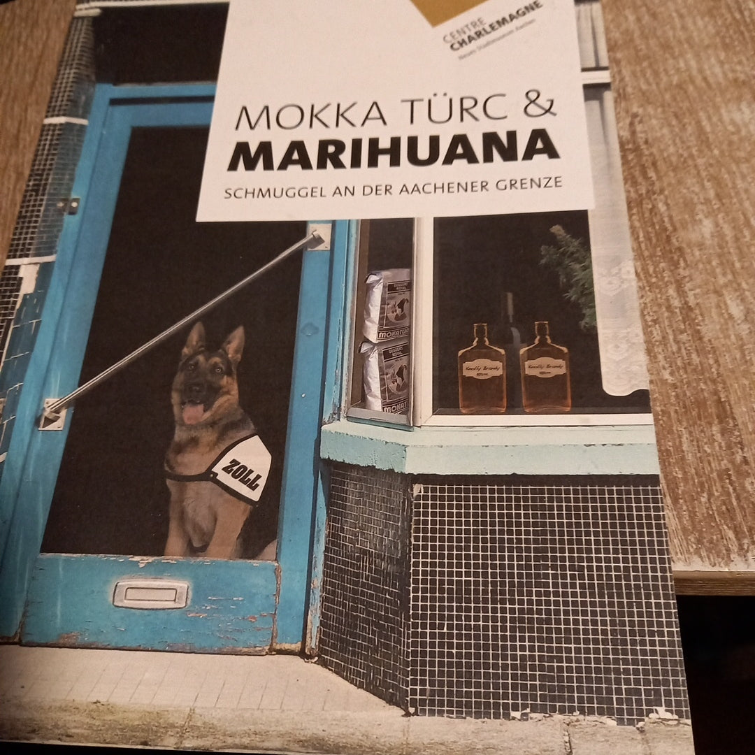 Mokka Türc & Marihuana Schmuggel an der Aachener Grenze