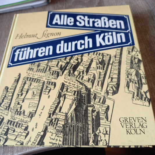 Alle Straßen führen durch Köln