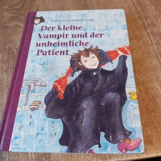 Der kleine Vampir und der unheimliche Patient  von Sommer Bodenburg