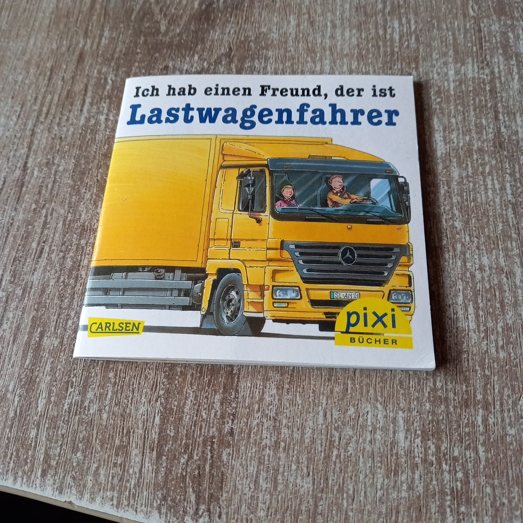 Ich hab einen Freund der ist Lastwagenfahrer