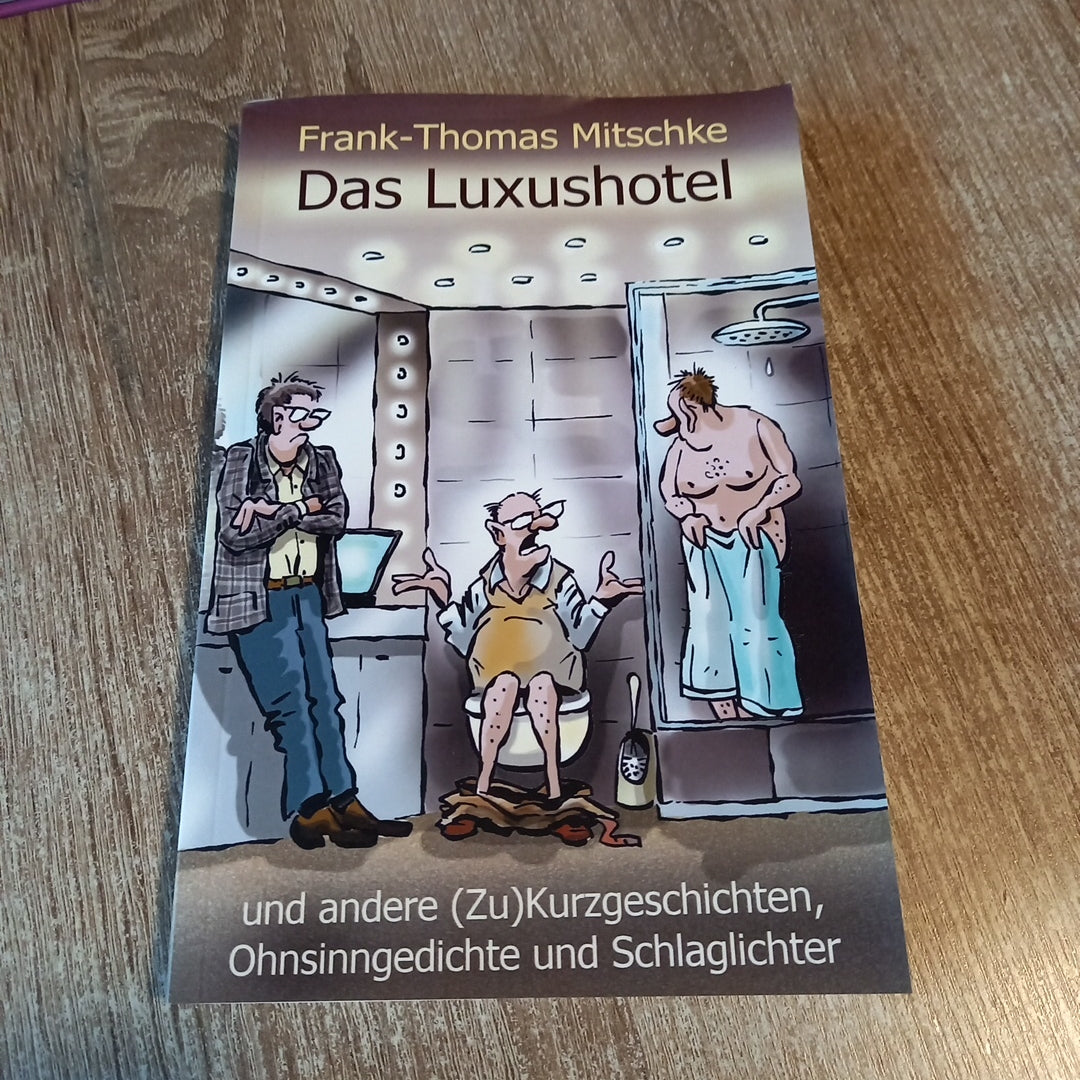 Das Luxushotel von Mitschke
