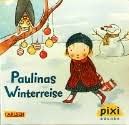 Paulinas Winterreise (Pixi-Adventskalender)
