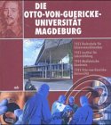 Die Otto-von-Guericke-Universität Magdeburg: Otto-von-Guericke-Universität Festschrift