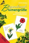 Bezaubernde Blumengrüße: Karten aus Tonkarton ganz leicht selbermachen. Mit Vorlagen in Orignalgröße