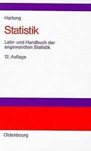 Statistik: Lehr- und Handbuch der angewandten Statistik