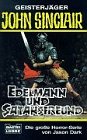 Edelmannn und Satansfreund (John Sinclair. Bastei Lübbe Taschenbücher)