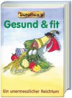 Gesund und fit durch vernünftige Ernährung