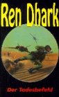 Ren Dhark, Sonderbände, Der Todesbefehl