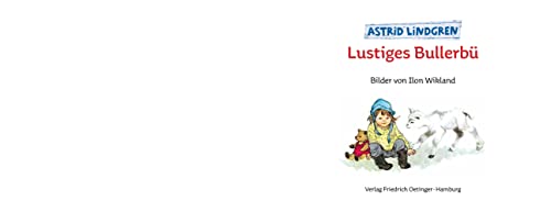 Lustiges Bullerbü: Bilderbuch-Klassiker über den Frühling für Kinder ab 4 Jahren (Wir Kinder aus Bullerbü)