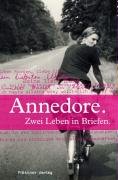 Annedore: Zwei Leben in Briefen