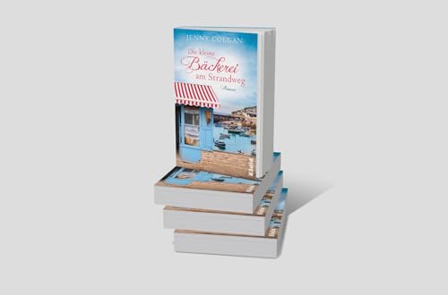 Die kleine Bäckerei am Strandweg (Die kleine Bäckerei am Strandweg 1): Roman | Romantisch-humorvoller Frauenroman mit leckeren Rezepten