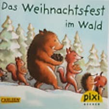 Das Weihnachtsfest im Wald (Pixi Adventskalender)