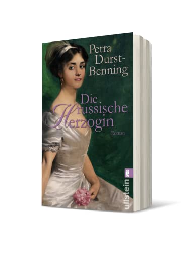 Die russische Herzogin: Historischer Roman (Die Zarentöchter-Saga, Band 3)