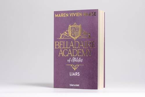 Belladaire Academy of Athletes - Liars: Roman - Die neue Reihe der SPIEGEL-Bestsellerautorin (Belladaire-Academy-Reihe, Band 1)