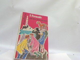 Fünf Freunde auf der Felseninsel : eine spannende Geschichte f. Jungen u. Mädchen. von. [Dt. von Werner Lincke]