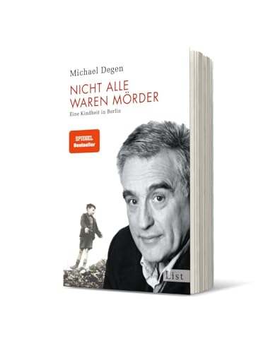 Nicht alle waren Mörder: Eine Kindheit in Berlin