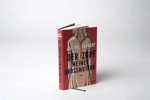 Der Zopf meiner Großmutter: Roman