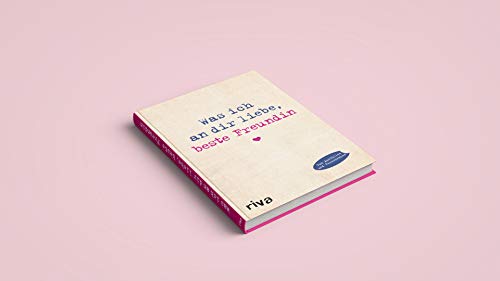 Was ich an dir liebe, beste Freundin: Eine originelle Liebeserklärung zum Ausfüllen und Verschenken. Das perfekte Geschenk/Geschenkidee für BFFs, Besties zu Geburtstag, Weihnachten (WIADL, Band 11)