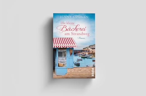 Die kleine Bäckerei am Strandweg (Die kleine Bäckerei am Strandweg 1): Roman | Romantisch-humorvoller Frauenroman mit leckeren Rezepten