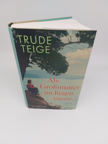 Als Großmutter im Regen tanzte: Roman | Der bewegende Longseller mit Tiefgang (Die Großmutter-Reihe, Band 1)