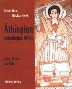 Äthiopien - christliches Afrika: Kunst, Kirchen und Kultur