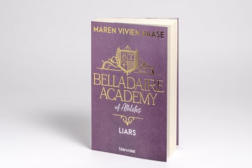 Belladaire Academy of Athletes - Liars: Roman - Die neue Reihe der SPIEGEL-Bestsellerautorin (Belladaire-Academy-Reihe, Band 1)