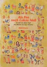 Als Fee noch Lukas hiess