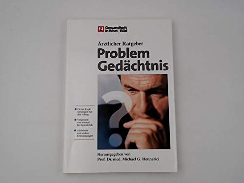 Ärztlicher Ratgeber. Problem Gedächtnis (Gesundheit in Wort & Bild)