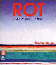 Rot in russischen Kunst. Ediz. illustrata (Arte moderna. Cataloghi)