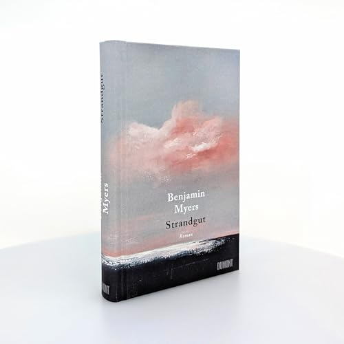 Strandgut: Roman. Vom Autor des Bestsellers ›Offene See‹