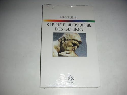 Kleine Philosophie des Gehirns. [Unbekannter Einband]